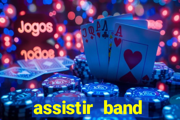 assistir band sports ao vivo